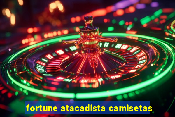 fortune atacadista camisetas